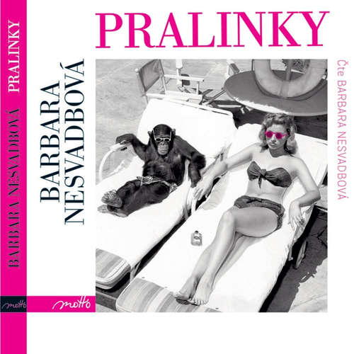Audiokniha Pralinky - Barbara Nesvadbová - Barbara Nesvadbová