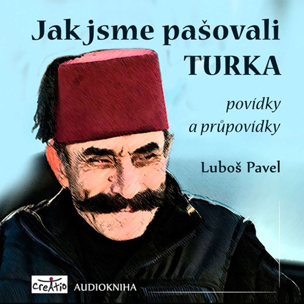Obal audioknihy Jak jsme pašovali Turka