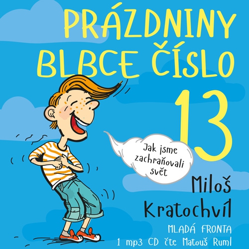 Prázdniny blbce číslo 13