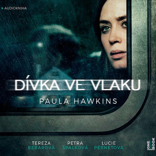 Audiokniha Dívka ve vlaku - Paula Hawkins - Tereza Bebarová Audiokniha Dívka ve vlaku - Paula Hawkins - Tereza Bebarová