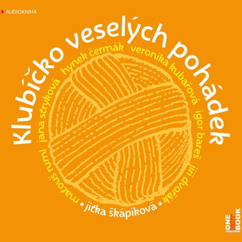 Audiokniha Klubíčko veselých pohádek - Jitka Škápíková - Igor Bareš Audiokniha Klubíčko veselých pohádek - Jitka Škápíková - Igor Bareš