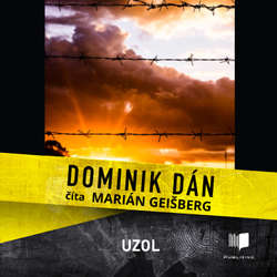Audiokniha Uzol - Dominik Dán - Marián Geišberg