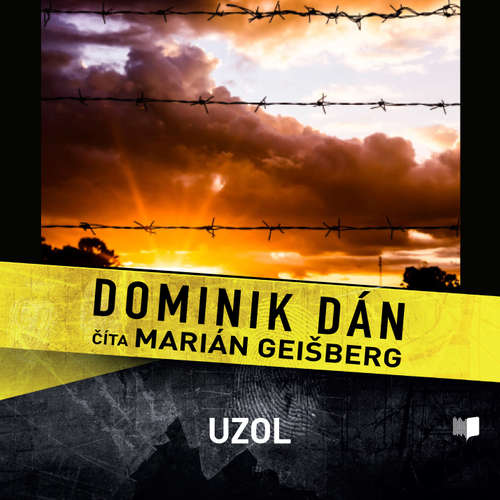 Audiokniha Uzol - Dominik Dán - Marián Geišberg Audiokniha Uzol - Dominik Dán - Marián Geišberg