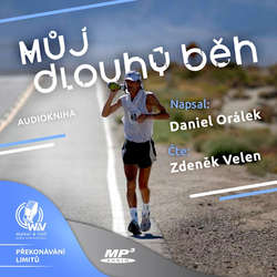 Audiokniha Můj dlouhý běh - Daniel Orálek - Zdeněk Velen