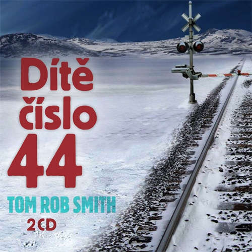 Audiokniha Dítě číslo 44 - Tom Rob Smith - Aleš Procházka Audiokniha Dítě číslo 44 - Tom Rob Smith - Aleš Procházka