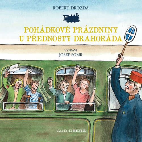 Audiokniha Pohádkové prázdniny u přednosty Drahoráda - Robert Drozda - Jiří Somr