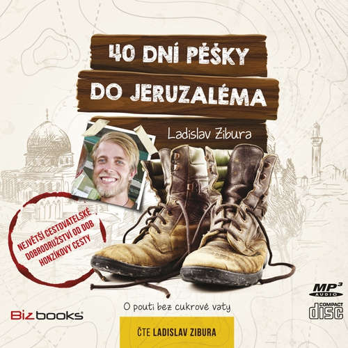 40 dní pěšky do Jeruzaléma