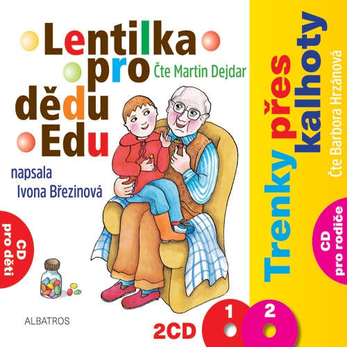 Audiokniha Lentilka pro dědu Edu a Trenky přes kalhoty - Ivona Březinová - Martin Dejdar Audiokniha Lentilka pro dědu Edu a Trenky přes kalhoty - Ivona Březinová - Martin Dejdar