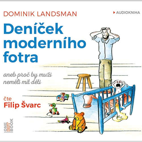 Audiokniha Deníček moderního fotra - Dominik Landsman - Filip Švarc Audiokniha Deníček moderního fotra - Dominik Landsman - Filip Švarc