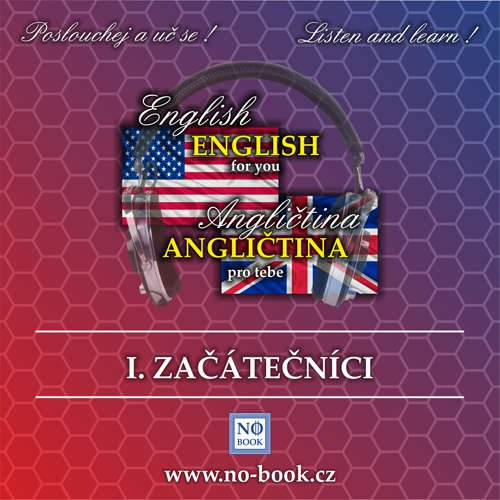 Audiobook Angličtina pro tebe 1 - začátečníci - Richard Ludvík - Richard Ludvík Audiobook Angličtina pro tebe 1 - začátečníci - Richard Ludvík - Richard Ludvík