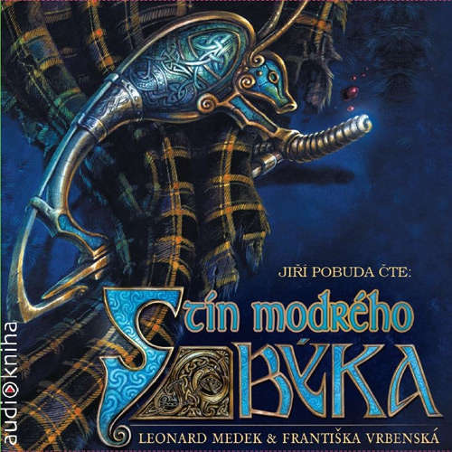 Audiokniha Stín modrého býka - Františka Vrbenská - Jiří Pobuda Audiokniha Stín modrého býka - Františka Vrbenská - Jiří Pobuda