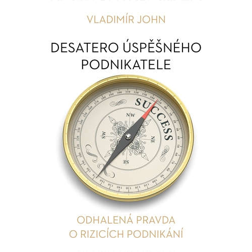 Audiokniha Desatero úspěšného podnikatele - Vladimír John - Helena Brabcová Audiokniha Desatero úspěšného podnikatele - Vladimír John - Helena Brabcová