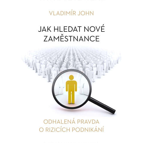 Audiokniha Jak hledat nové zaměstnance - Vladimír John - Alexej Pyško Audiokniha Jak hledat nové zaměstnance - Vladimír John - Alexej Pyško