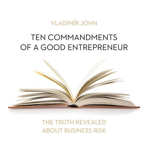 Audiobook Ten commandments of a good entrepreneur (EN) - Vladimír John - Julie Dawn Cole Audiobook Ten commandments of a good entrepreneur (EN) - Vladimír John - Julie Dawn Cole