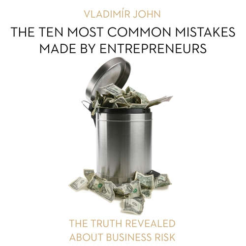 Audiobook The ten most common mistakes made by entrepreneurs (EN) - Vladimír John - David Riley Audiobook The ten most common mistakes made by entrepreneurs (EN) - Vladimír John - David Riley