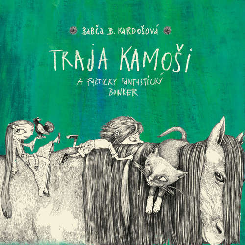 Audiokniha Traja kamoši a fakticky fantastický bunker - Barbora Kardošová - Richard Stanke Audiokniha Traja kamoši a fakticky fantastický bunker - Barbora Kardošová - Richard Stanke
