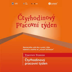 Audiokniha Čtyřhodinový pracovní týden - Timothy Ferriss - Robert Jícha