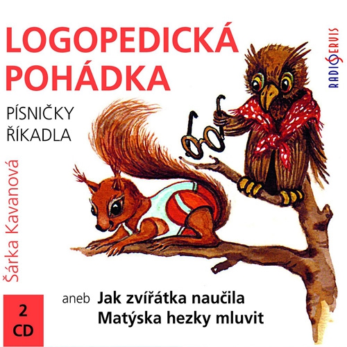 Logopedická pohádka aneb Jak zvířátka naučila Matýska hezky mluvit