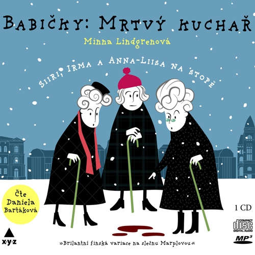 Audiokniha Babičky: Mrtvý kuchař - Minna Lingrenová - Daniela Bartáková Audiokniha Babičky: Mrtvý kuchař - Minna Lingrenová - Daniela Bartáková