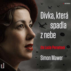 Audiokniha Dívka, která spadla z nebe - Simon Mawer - Lucie Pernetová