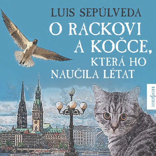 Audiokniha O rackovi a kočce, která ho naučila létat - Luis Sepúlveda - Jiří Lábus Audiokniha O rackovi a kočce, která ho naučila létat - Luis Sepúlveda - Jiří Lábus