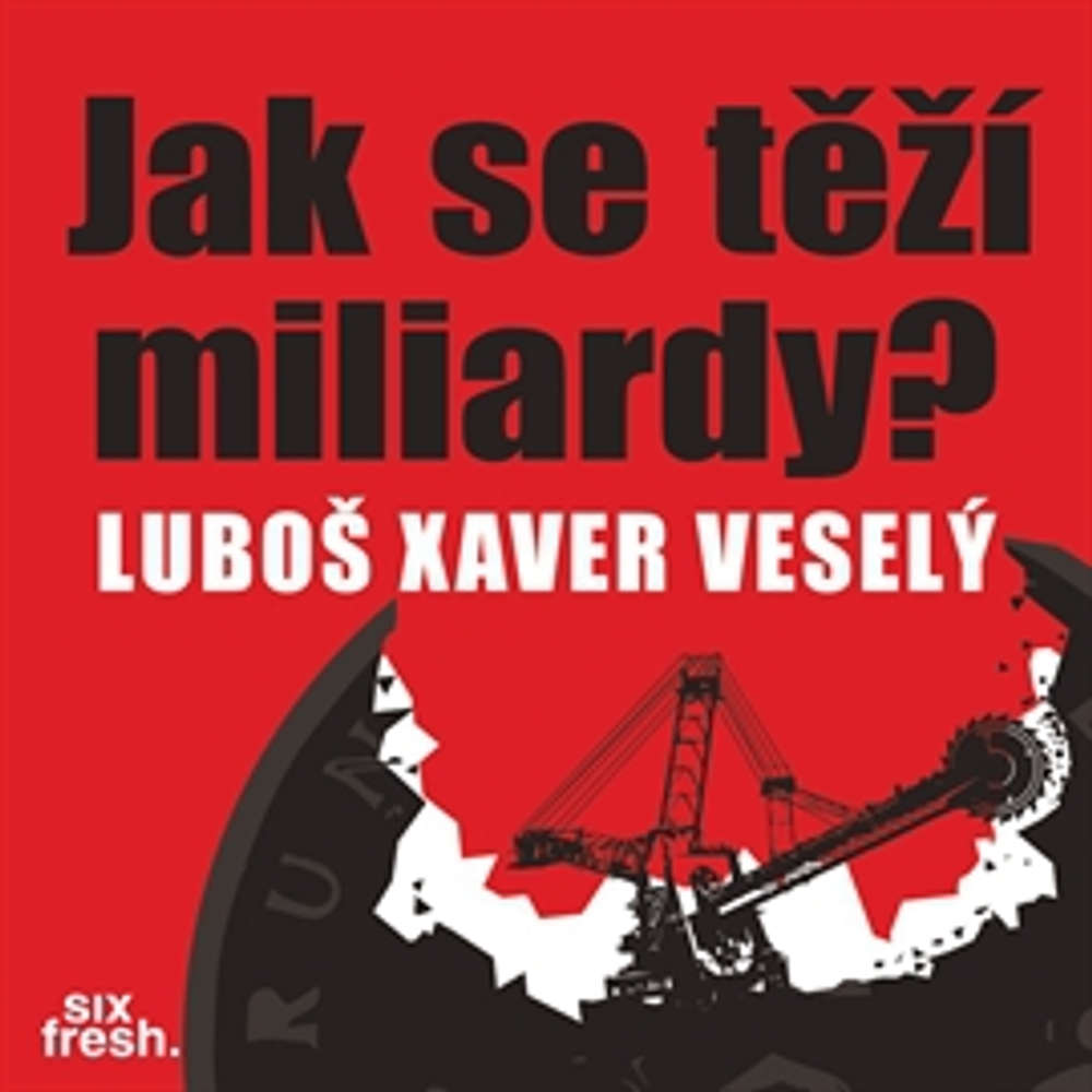 Obal audioknihy Jak se těží miliardy?