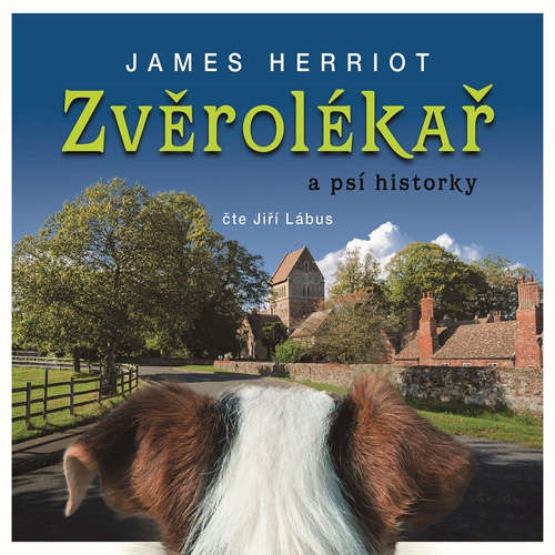 Audiokniha Zvěrolékař a psí historky - James Herriot - Jiří Lábus