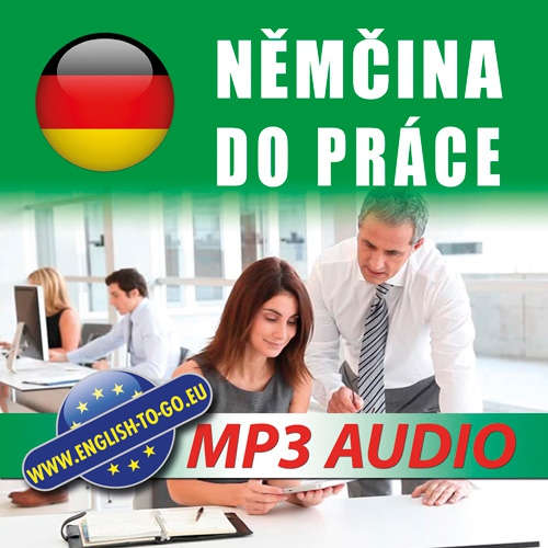 Hoerbuch Němčina do práce - Various authors - Rôzni Interpreti Hoerbuch Němčina do práce - Various authors - Rôzni Interpreti