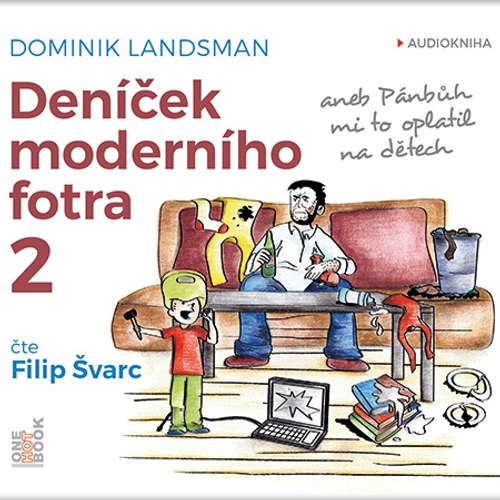 Audiokniha Deníček moderního fotra 2 - Dominik Landsman - Filip Švarc Audiokniha Deníček moderního fotra 2 - Dominik Landsman - Filip Švarc