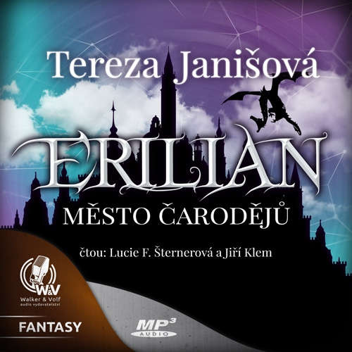 Audiokniha ERILIAN 1 - Město čarodějů - Tereza Janišová - Jiří Klem Audiokniha ERILIAN 1 - Město čarodějů - Tereza Janišová - Jiří Klem