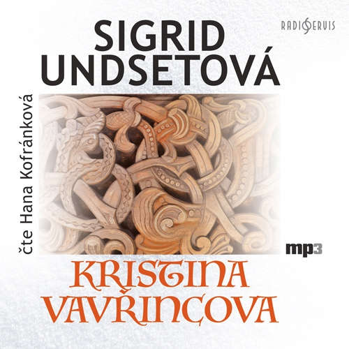 Audiokniha Kristina Vavřincova - Sigrid Undsetová - Hana Kofránková Audiokniha Kristina Vavřincova - Sigrid Undsetová - Hana Kofránková