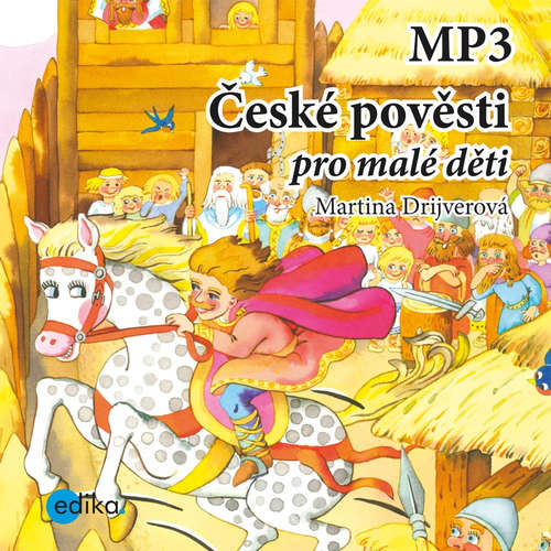 Audiokniha České pověsti pro malé děti - Martina Drijverová - Arnošt Goldflam Audiokniha České pověsti pro malé děti - Martina Drijverová - Arnošt Goldflam