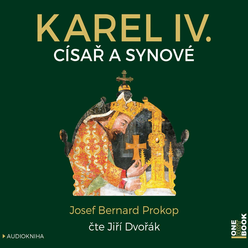 Obal audioknihy Karel IV. - Císař a synové