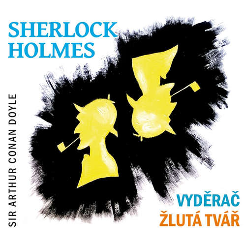 Audiokniha Sherlock Holmes - Vyděrač / Žlutá tvář - Arthur Conan Doyle - Jiří Samek Audiokniha Sherlock Holmes - Vyděrač / Žlutá tvář - Arthur Conan Doyle - Jiří Samek