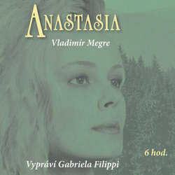 Audiokniha Anastasia - Vladimír Megre - Gabriela Filippi