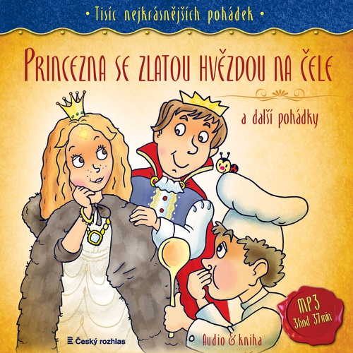 Princezna se zlatou hvězdou na čele a další pohádky