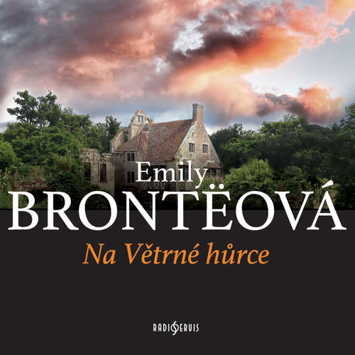 Audiokniha Na Větrné hůrce - Emily Bronte - Tereza Richtrová Audiokniha Na Větrné hůrce - Emily Bronte - Tereza Richtrová