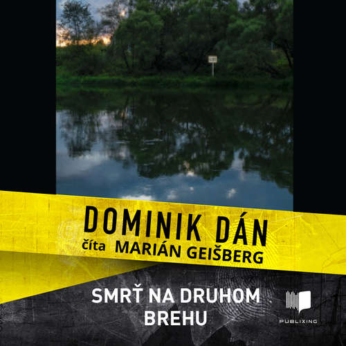 Audiokniha Smrť na druhom brehu - Dominik Dán - Marián Geišberg