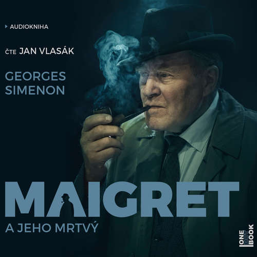 Audiokniha Maigret a jeho mrtvý - Georges Simenon - Jan Vlasák Audiokniha Maigret a jeho mrtvý - Georges Simenon - Jan Vlasák