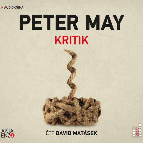 Audiokniha Kritik - Peter May - David Matásek Audiokniha Kritik - Peter May - David Matásek