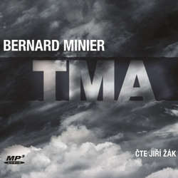 Audiokniha Tma - Bernard Minier - Jiří Žák