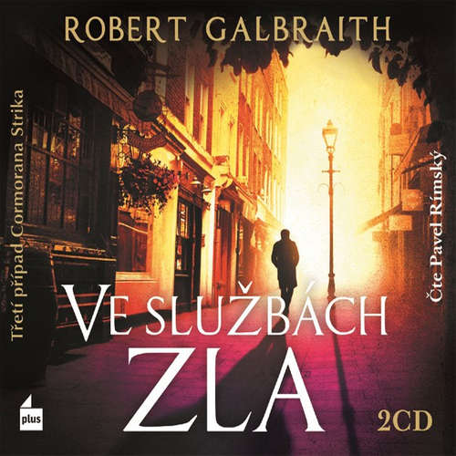 Audiokniha Ve službách zla - Robert Galbraith - Pavel Rímský Audiokniha Ve službách zla - Robert Galbraith - Pavel Rímský