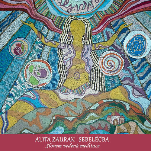Audiokniha Sebeléčba - Alita Zaurak - Alita Zaurak Audiokniha Sebeléčba - Alita Zaurak - Alita Zaurak