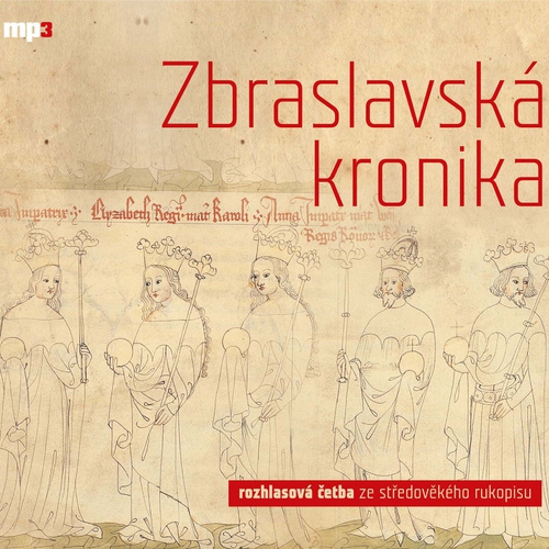 Zbraslavská kronika - Authors Various (Audiokniha) Zbraslavská kronika - Authors Various (Audiokniha)