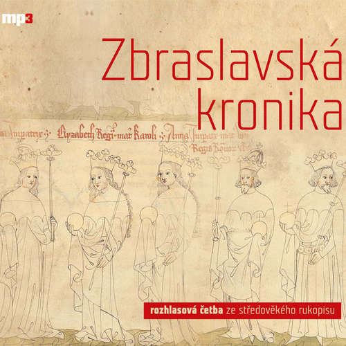 Audiokniha Zbraslavská kronika - Various authors - Jaromír Meduna Audiokniha Zbraslavská kronika - Various authors - Jaromír Meduna
