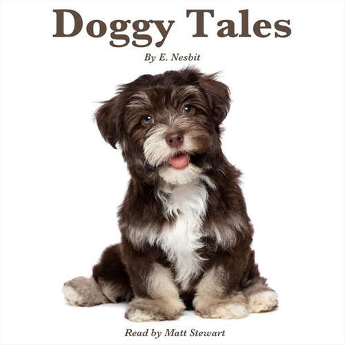 Audiobook Doggy Tales (EN) - Edith Nesbit - Nicki White Audiobook Doggy Tales (EN) - Edith Nesbit - Nicki White