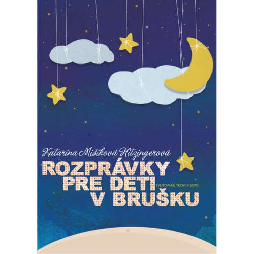Audiokniha Rozprávky pre deti v brušku - Katarína Mišíková Hitzingerová - Dominika Výrostek Misárová Audiokniha Rozprávky pre deti v brušku - Katarína Mišíková Hitzingerová - Dominika Výrostek Misárová