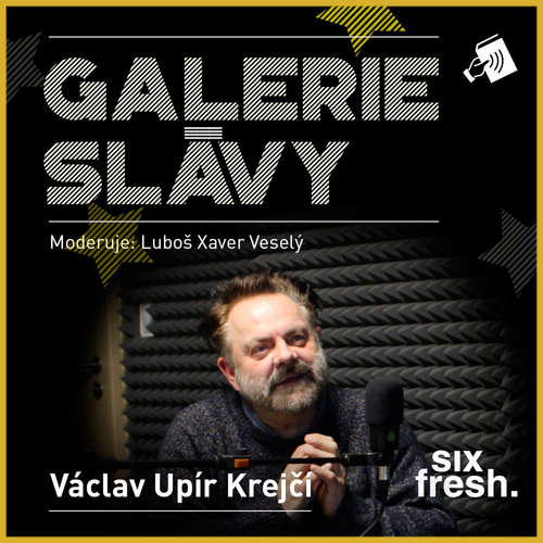 Audiokniha Galerie slávy - Václav Upír Krejčí - Luboš Xaver Veselý - Václav Upír Krejčí