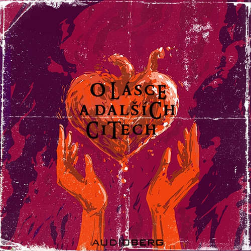 Audiokniha O lásce a dalších citech - Bram Stoker - Jiří Dvořák Audiokniha O lásce a dalších citech - Bram Stoker - Jiří Dvořák