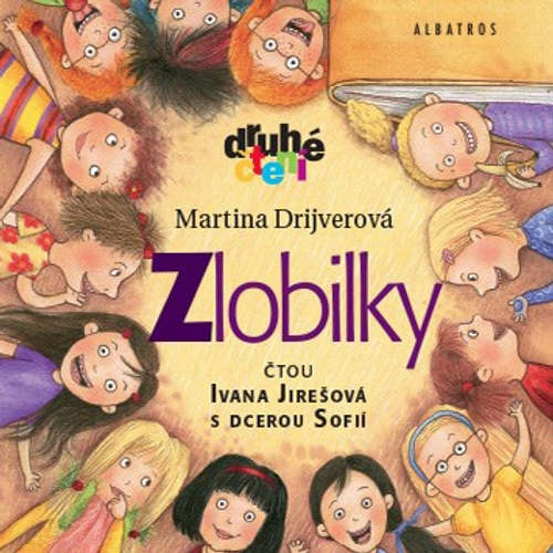 Audiokniha Zlobilky - Martina Drijverová - Ivana Jirešová Audiokniha Zlobilky - Martina Drijverová - Ivana Jirešová